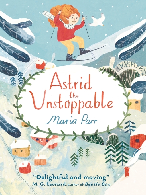 Maria Parr创作的Astrid the Unstoppable作品的详细信息 - 可供借阅